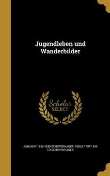 portada Jugendleben und Wanderbilder (in German)