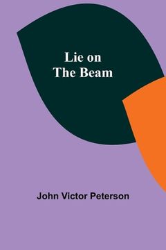 portada Lie on the Beam (en Inglés)