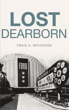 portada Lost Dearborn (en Inglés)