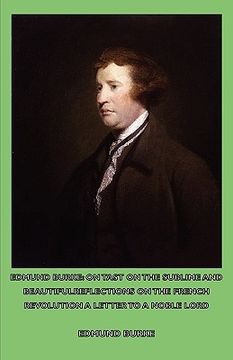 portada edmund burke: on tast - on the sublime and beautiful - reflections on the french revolution - a letter to a noble lord (en Inglés)