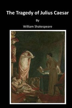 portada The Tragedy of Julius Caesar: Classic Shakespeare (en Inglés)