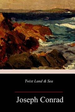 portada Twixt Land & Sea (in English)
