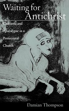 portada Waiting for Antichrist: Charisma and Apocalypse in a Pentecostal Church (en Inglés)