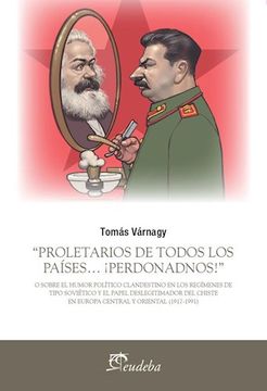 portada Proletarios De Todos Los Paises... Perdonadnos (in Spanish)