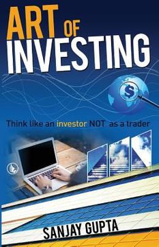 portada Art of Investing: Think like an investor NOT as a trader (en Inglés)