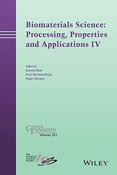 portada Biomaterials Science: Processing, Properties and Applications IV (in English)