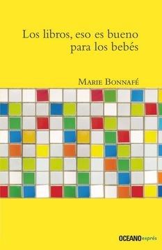portada Los Libros, eso es Bueno Para los Bebes (in Spanish)