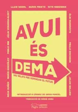portada Avui es Dema: 10 Relats per Repensar el Futur (en Catalá)