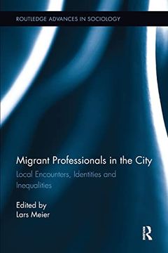 portada Migrant Professionals in the City: Local Encounters, Identities and Inequalities (en Inglés)