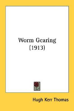 portada worm gearing (1913) (en Inglés)