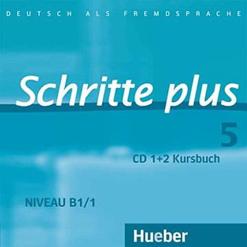 portada Schritte Plus 05. 2 Audio-Cds zum Kursbuch: Deutsch als Fremdsprache (en Alemán)