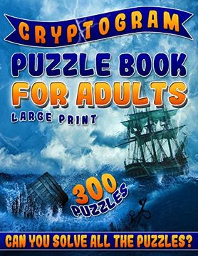 portada Cryptogram Puzzle Book for Adults Large Print: The Best Cryptoquip Puzzles & Cryptoquote Puzzle Book for Ultimate Brain Firing Neurons (300 Puzzles) 