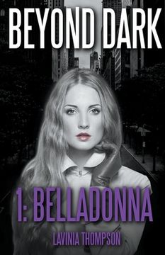 portada Beyond Dark 1: Belladonna (en Inglés)