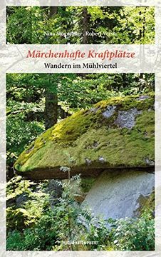 portada Märchenhafte Kraftplätze: Wandern im Mühlviertel (en Alemán)