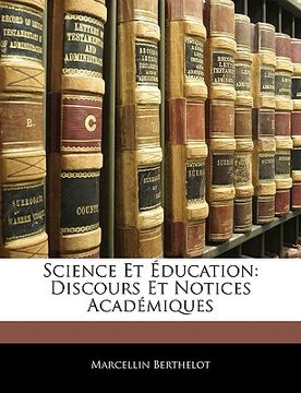 portada Science Et Ducation: Discours Et Notices Acadmiques (en Francés)