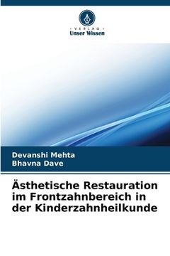 portada Ästhetische Restauration im Frontzahnbereich in der Kinderzahnheilkunde (in German)
