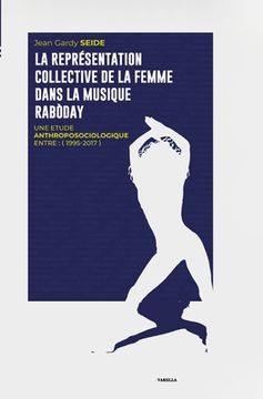 portada La représentation collective de la femme dans la musique Rabòday: 1995 - 2017