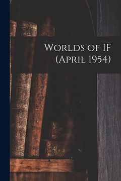 portada Worlds of IF (April 1954) (en Inglés)
