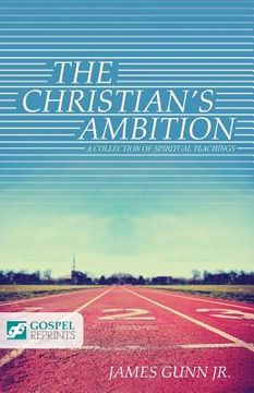 portada The Christian's Ambition: A Collection of Spiritual Teachings (en Inglés)