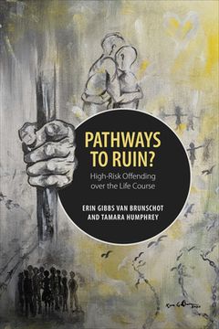 portada Pathways to Ruin?: High-Risk Offending Over the Life Course (en Inglés)