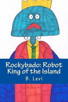 portada Rockybado: Robot King of the Island