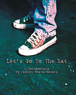 portada Let's Go to The Rat: a documentary