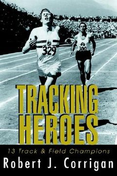 portada tracking heroes: 13 track & field champions (en Inglés)