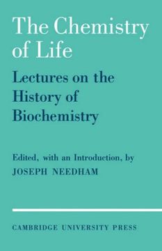 portada The Chemistry of Life: Eight Lectures on the History of Biochemistry (en Inglés)