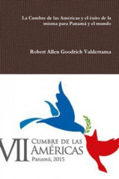 portada La Cumbre de las Américas y el Éxito de la Misma Para Panamá y el Mundo (in Spanish)