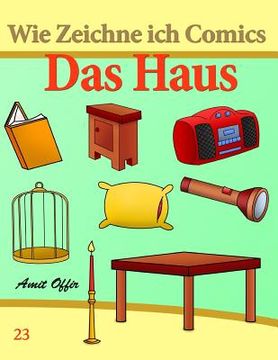 portada Wie Zeichne ich Comics: Das Haus: Zeichnen Bücher: Zeichnen für Anfänger Bücher (en Alemán)