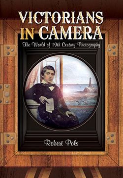 portada Victorians in Camera: The World of 19th Century Studio Photography
