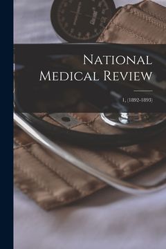 portada National Medical Review; 1, (1892-1893)