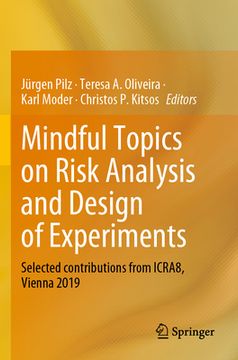 portada Mindful Topics on Risk Analysis and Design of Experiments: Selected Contributions from Icra8, Vienna 2019 (en Inglés)