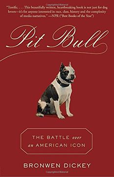 portada Pit Bull: The Battle Over an American Icon (en Inglés)