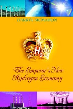 portada the emperor's new hydrogen economy (en Inglés)