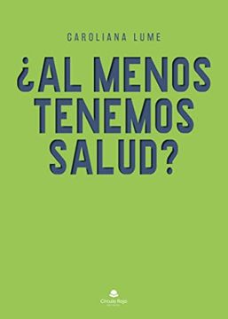 portada Al Menos Tenemos Salud? (in Spanish)