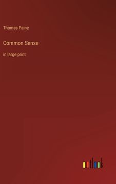 portada Common Sense: in large print (in English)