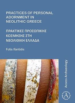 Practices of Personal Adornment in Neolithic Greece (en Griego)