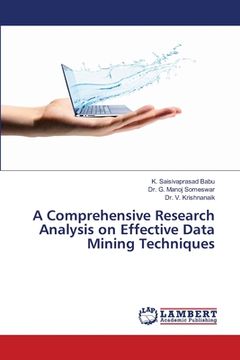 portada A Comprehensive Research Analysis on Effective Data Mining Techniques (in English)