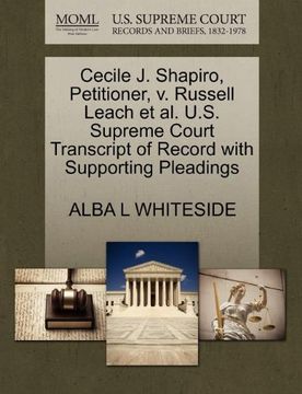 portada Cecile j. Shapiro, Petitioner, v. Russell Leach et al. U. Sh Supreme Court Transcript of Record With Supporting Pleadings 