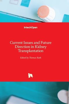 portada Current Issues and Future Direction in Kidney Transplantation (en Inglés)