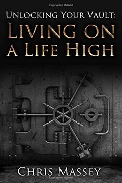 portada Living on a Life High (Unlocking Your Vault) (in English)