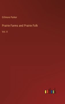 portada Prairie Farms and Prairie Folk: Vol. II 
