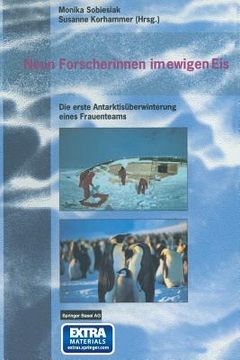 portada Neun Forscherinnen Im Ewigen Eis: Die Erste Antarktisüberwinterung Eines Frauenteams (in German)