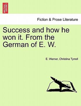 portada success and how he won it. from the german of e. w. (en Inglés)