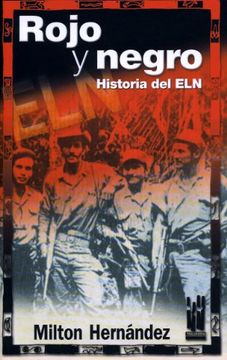 portada Rojo y Negro. Historia del eln (in Spanish)