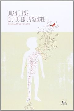 portada Juan Tiene Bichos en la Sangre (in Spanish)