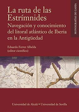 portada La Ruta de las Estrímnides. Navegación y Conocimiento del Litoral Atlántico de Iberia en la Antigüedad