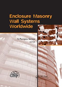 portada Enclosure Masonry Wall Systems Worldwide: Typical Masonry Wall Enclosures in Belgium, Brazil, China, France, Germany, Greece, India, Italy, Nordic Countries, Poland, Portugal, the Netherlands and usa (en Inglés)