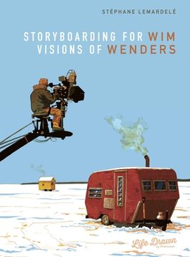 portada Storyboarding for wim Wenders: Visions of Wenders 